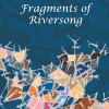 Fragments-of-Riversong